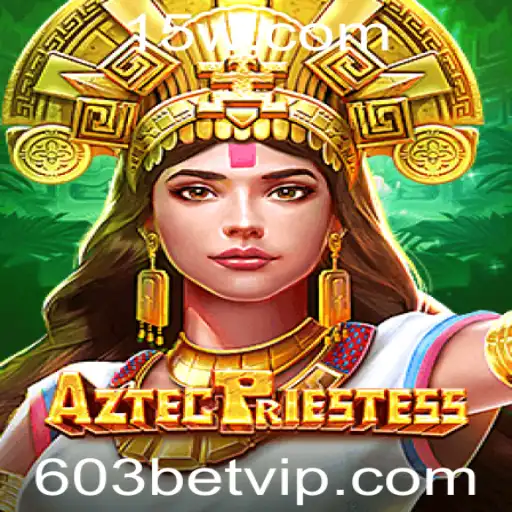 Descubra o Fascinante Jogo AztecPriestess e Sua Ligação com 603 BET