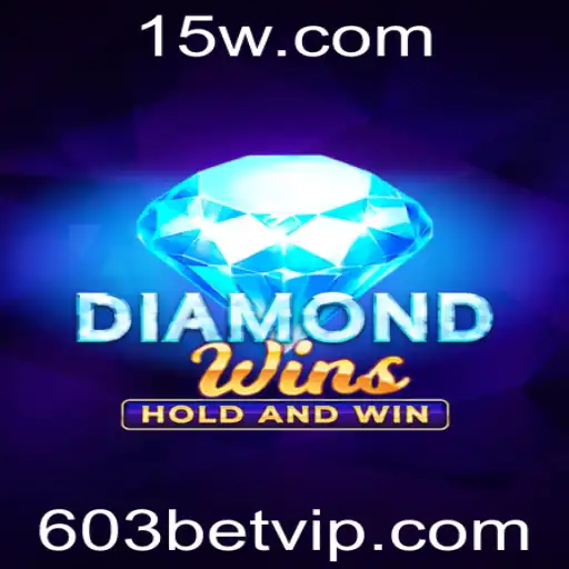 Descubra as Emoções do Jogo DiamondWins com a 603 BET