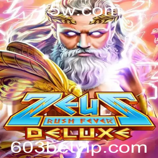 Descubra ZeusRushFeverDeluxe: O Novo Fenômeno dos Jogos Com 603 BET